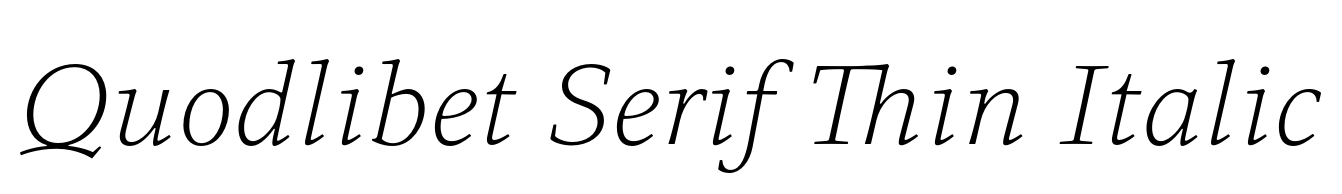 Quodlibet Serif Thin Italic